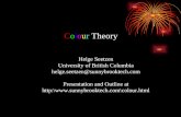 Colour Theory Helge Seetzen University of British Columbia helge.seetzen@sunnybrooktech.com Presentation and Outline at http:\\colour.html.