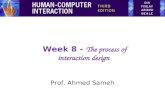 Week 8 - The process of interaction design Prof. Ahmed Sameh.