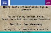 1 Magna Carta International Public Opinion Research study conducted for Magna Carta 800 th Anniversary Committee Results for Germany Survey of c.17,000.