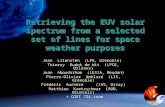 Retrieving the EUV solar spectrum from a selected set of lines for space weather purposes Jean Lilensten (LPG, Grenoble) Thierry Dudok de Wit (LPCE, Orléans)