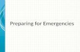 Preparing for Emergencies. Types of Emergencies Health Emergencies Natural Emergencies Political Emergencies Criminal Emergencies