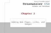 Dreamweaver CS4 Concepts and Techniques Chapter 2 Adding Web Pages, Links, and Images.