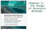 Chapter 5: The Range of Research Methods. The Range The Range (Fig. 5.1) MethodBrief description ScholarshipWell-read, thinking deeply and creatively.