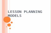 L ESSON P LANNING M ODELS. P LANNING FOR P RESENTATIONS There are four planning tasks that are important when preparing a presentation.