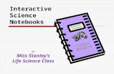 For Miss Stanley’s Life Science Class Interactive Science Notebooks.