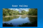Soar Valley. 3 Themes  Green Waterway  Visible Waterway  Accessible Waterway.