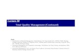 Lecture 30 Total Quality Management (Continued) Books Introduction to Materials Management, Sixth Edition, J. R. Tony Arnold, P.E., CFPIM, CIRM, Fleming.
