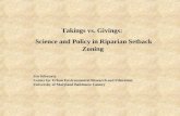 Takings vs. Givings: Science and Policy in Riparian Setback Zoning Stu Schwartz Center for Urban Environmental Research and Education University of Maryland.