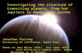 Investigating the structure of transiting planets, from hot Jupiters to Kepler super Earths Jonathan Fortney University of California, Santa Cruz Thanks.