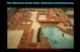 The Classical Greek Polis: Urbanism and Democracy Reconstruction of the Greek city of Miletus in ancient Ionia.