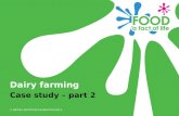 © BRITISH NUTRITION FOUNDATION 2014 Case study – part 2 Dairy farming.