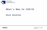 Information Systems Services What’s New In SIR/XS Dave Doulton.