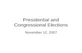Presidential and Congressional Elections November 12, 2007.