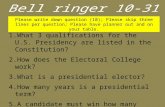 1.What 3 qualifications for the U.S. Presidency are listed in the Constitution? 2.How does the Electoral College work? 3.What is a presidential elector?