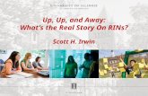Up, Up, and Away: What’s the Real Story On RINs? Scott H. Irwin.