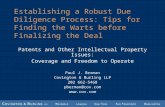 Establishing a Robust Due Diligence Process: Tips for Finding the Warts before Finalizing the Deal Patents and Other Intellectual Property Issues: Coverage.