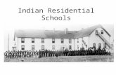 Indian Residential Schools. First Nations people wanted to educate their children to ensure that their cultures survived in a changing world The federal.