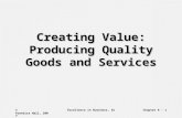 © Prentice Hall, 2007Excellence in Business, 3eChapter 9 - 1 Creating Value: Producing Quality Goods and Services.
