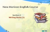 Unit Three New Horizon English Course Section C Writing Notes (1) Writing Notes (1)
