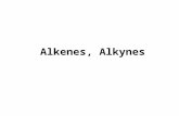 Alkenes, Alkynes. Required background: Thermodynamics from general chemistry Hybridization Molecular geometry Curved arrow notation Acidity and basicity.