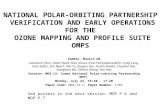 NATIONAL POLAR-ORBITING PARTNERSHIP VERIFICATION AND EARLY OPERATIONS FOR THE OZONE MAPPING AND PROFILE SUITE OMPS IGARSS, Munich DR Lawrence Flynn, Didier.