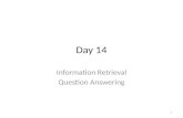 Day 14 Information Retrieval Question Answering 1.