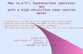New (e,e ’ K+) hypernuclear spectroscopy with a high-resolution kaon spectrometer Osamu Hashimoto Department of Physics, Tohoku University December 4-7.