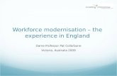 Workforce modernisation – the experience in England Dame Professor Pat Collarbone Victoria, Australia 2009.