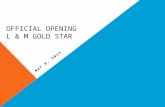 OFFICIAL OPENING L & M GOLD STAR MAY 8, 2015.