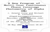 A New Program of Multi-Year Continuous Phase Coverage Photometry of Alpha UMi J. Donald Cline and Michael W. Castelaz (Pisgah Astronomical Research Institute)