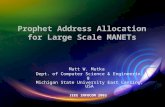 Prophet Address Allocation for Large Scale MANETs Matt W. Mutka Dept. of Computer Science & Engineering Michigan State University East Lansing, USA IEEE.