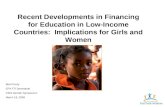 1 Recent Developments in Financing for Education in Low-Income Countries: Implications for Girls and Women Bob Prouty EFA FTI Secretariat CIES Gender Symposium.