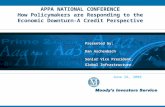 APPA NATIONAL CONFERENCE How Policymakers are Responding to the Economic Downturn-A Credit Perspective Presented by: Dan Aschenbach Senior Vice President,