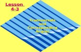 Lesson 4-3 Transversals and Corresponding Angles.