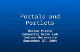 Portals and Portlets Marlon Pierce Community Grids Lab Indiana University September 27, 2004.