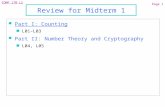 COMP 170 L2 Page 1 Review for Midterm 1 l Part I: Counting n L01-L03 l Part II: Number Theory and Cryptography n L04, L05.