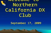 Welcome to Northern California DX Club September 17, 2009.