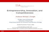 Entrepreneurship, Innovation, and Competitiveness Professor Michael J. Enright Enright, Scott & Associates University of Hong Kong Hong Kong Institute.