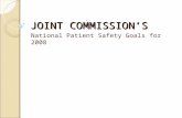 JOINT COMMISSION’S National Patient Safety Goals for 2008.