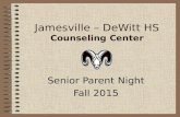 Jamesville – DeWitt HS Counseling Center Senior Parent Night Fall 2015.