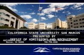S. apply@csusm.edu 333 S. Twin Oaks Valley Road, San Marcos, CA 92096 760-750-4848 CALIFORNIA STATE UNIVERSITY SAN MARCOS PRESENTED BY OFFICE OF ADMISSIONS.