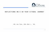 REFLECTIONS ON A 50 YEAR CITADEL JOURNEY COL Joe Trez, USA (Ret.), ’69, 1 1.