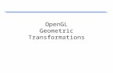 OpenGL Geometric Transformations. glMatrixMode(GL_MODELVIEW);