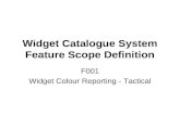 Widget Catalogue System Feature Scope Definition F001 Widget Colour Reporting - Tactical.