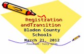 Registration andTransition Registration andTransition Bladen County Schools March 21, 2012 Presenter: Terry Smith.