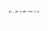 Rigid Body Motion. Game Physics “Linear physics”– physics of points –particle systems, ballistic motion… –key simplification: no orientation “Rotational.