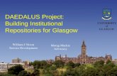 DAEDALUS Project: Building Institutional Repositories for Glasgow William J Nixon Service Development Morag Mackie Advocacy.