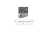 The Scientific Revolution Madnick/Global History 9.