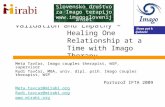 Portorož March 2009MirabiImago - IFTA Imago Slovenija Validation and Empathy – Healing One Relationship at a Time with Imago Therapy Meta Tavčar, Imago.