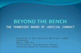 THE TENNESSEE BOARD OF JUDICIAL CONDUCT Presented to the Tennessee Municipal Judges Conference April, 2014 by Tim Discenza, Disciplinary Counsel Tennessee.